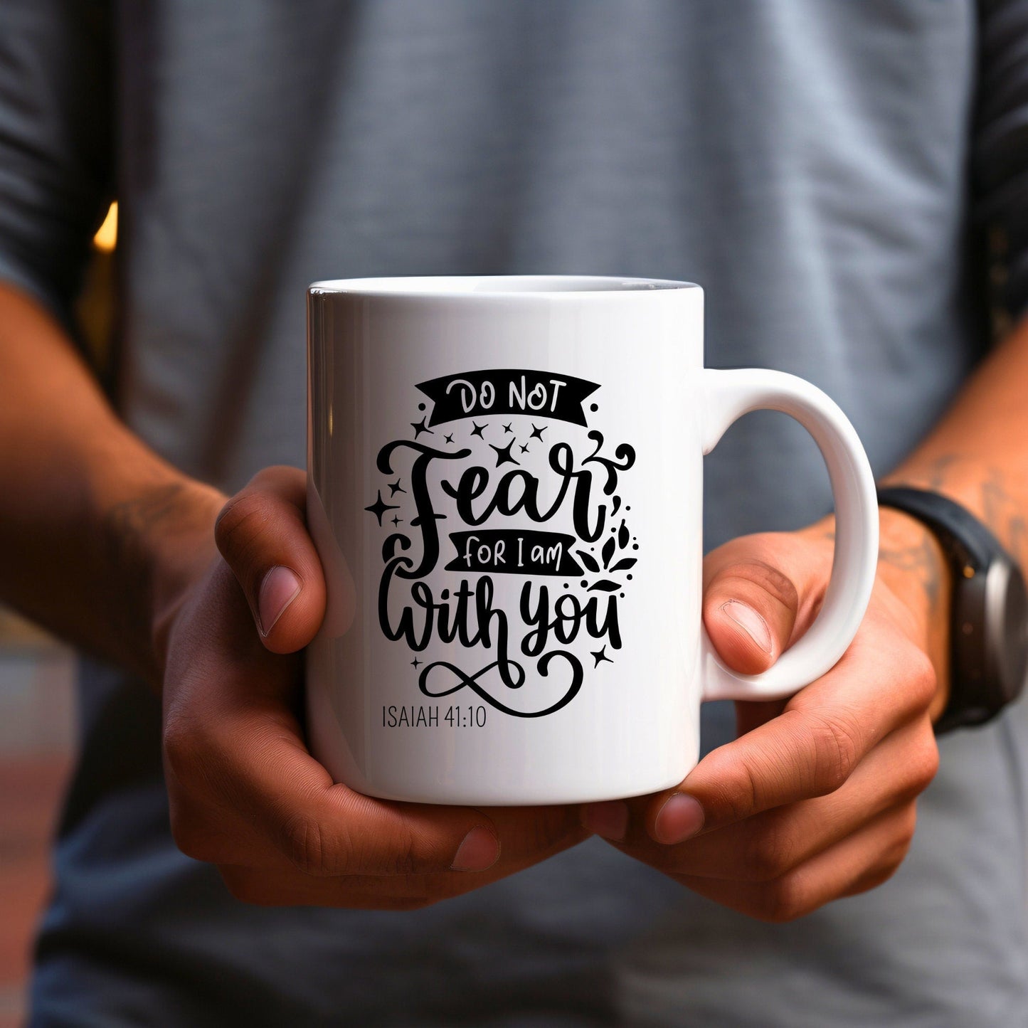 Do not fear, for I am with you - Bible Verse Faith Coffee Mug - Christian Religious - Dad Mug with Affirmations - Supportive Baptism Gift - Raiden Gate Design