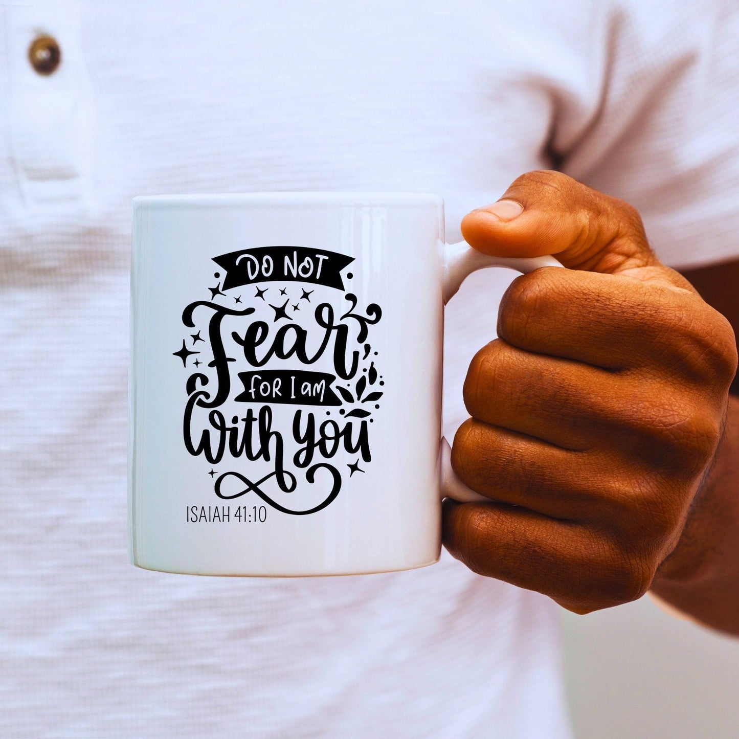 Do not fear, for I am with you - Bible Verse Faith Coffee Mug - Christian Religious - Dad Mug with Affirmations - Supportive Baptism Gift - Raiden Gate Design