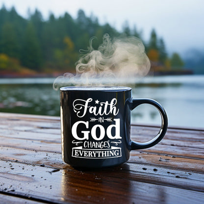 Faith in God Changes Everything - Bible Verse Faith Coffee Mug - Christian Religious - Dad Mug with Affirmations - Supportive Baptism Gift - Raiden Gate Design