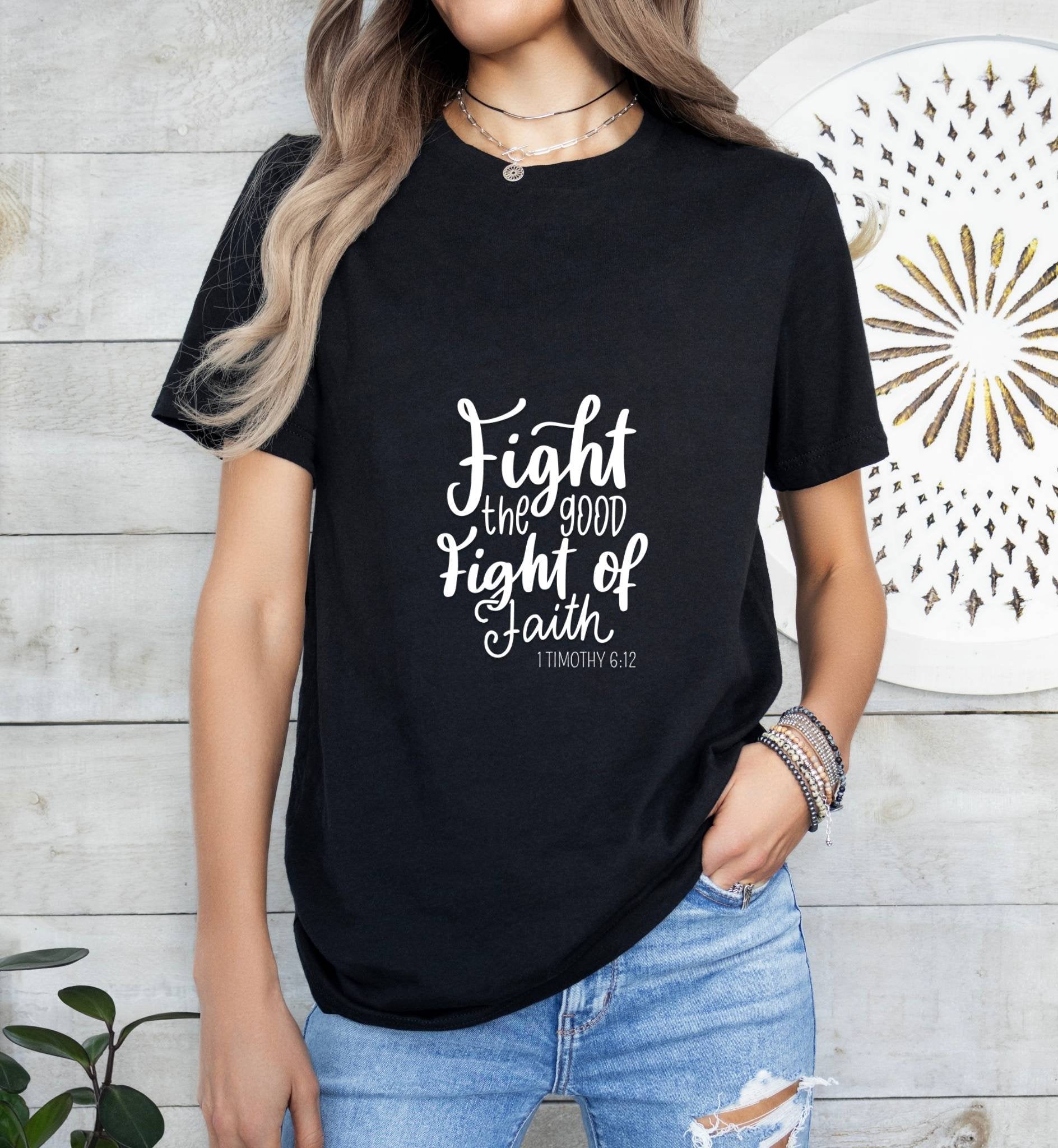 Fight the Good, Fight of Faith Catholic Boho Church Shirt with Inspirational Bible Verse - Jesus Faith Religious - Raiden Gate Design