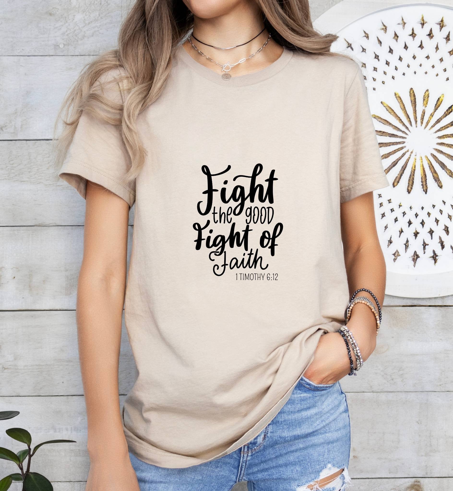 Fight the Good, Fight of Faith Catholic Boho Church Shirt with Inspirational Bible Verse - Jesus Faith Religious - Raiden Gate Design