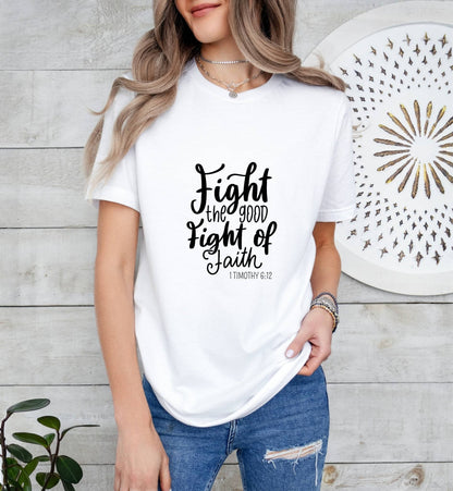 Fight the Good, Fight of Faith Catholic Boho Church Shirt with Inspirational Bible Verse - Jesus Faith Religious - Raiden Gate Design