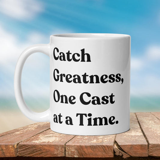 Fishing Mug: “Catch Greatness, One Cast at a Time.” | Angler Mug | Fishing Coffee Mug | Dad Gift - Raiden Gate Design