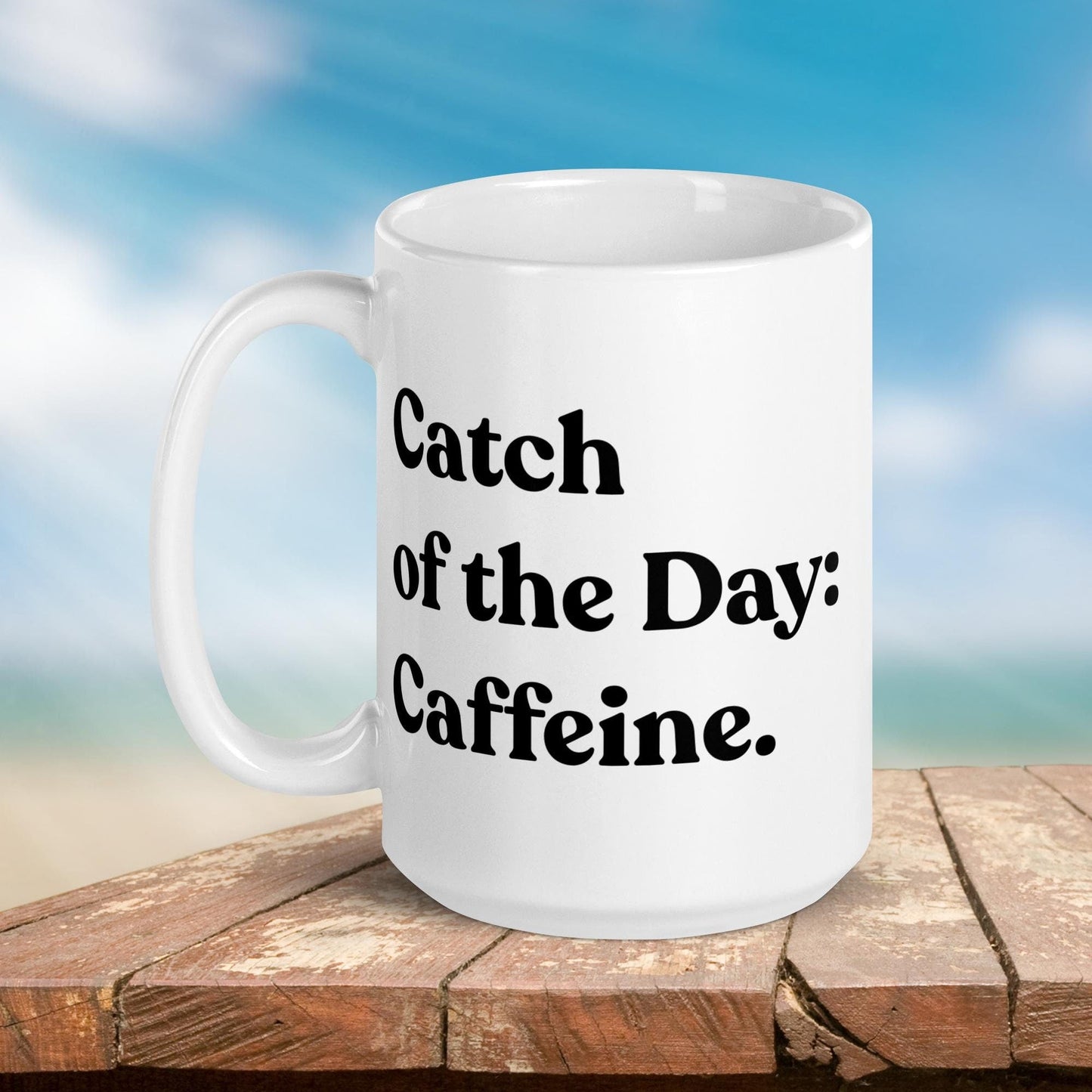 Fishing Mug: “Catch of the Day, Caffeine.” | Angler Mug | Fishing Coffee Mug | Dad Gift - Raiden Gate Design