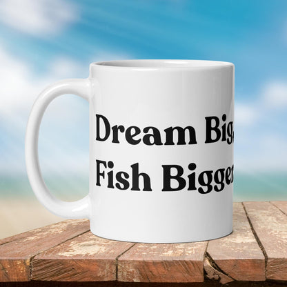 Fishing Mug: “Dream Big, Fish Bigger.” | Angler Mug | Fishing Coffee Mug | Dad Gift - Raiden Gate Design