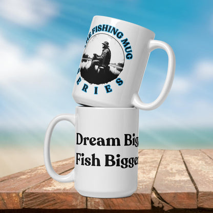 Fishing Mug: “Dream Big, Fish Bigger.” | Angler Mug | Fishing Coffee Mug | Dad Gift - Raiden Gate Design