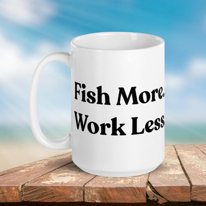 Fishing Mug: “Fish More. Work Less.” | Angler Mug | Fishing Coffee Mug | Dad Gift - Raiden Gate Design