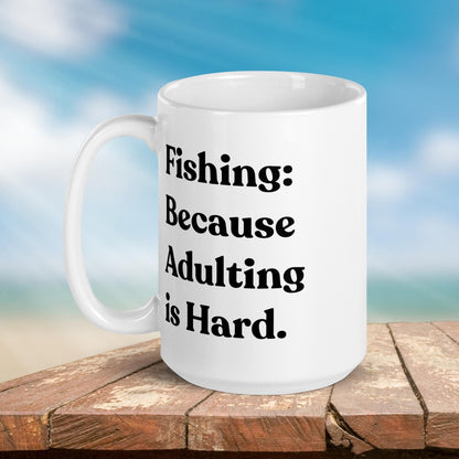 Fishing Mug: “Fishing Because Adulting is Hard.” | Angler Mug | Fishing Coffee Mug | Dad Gift - Raiden Gate Design