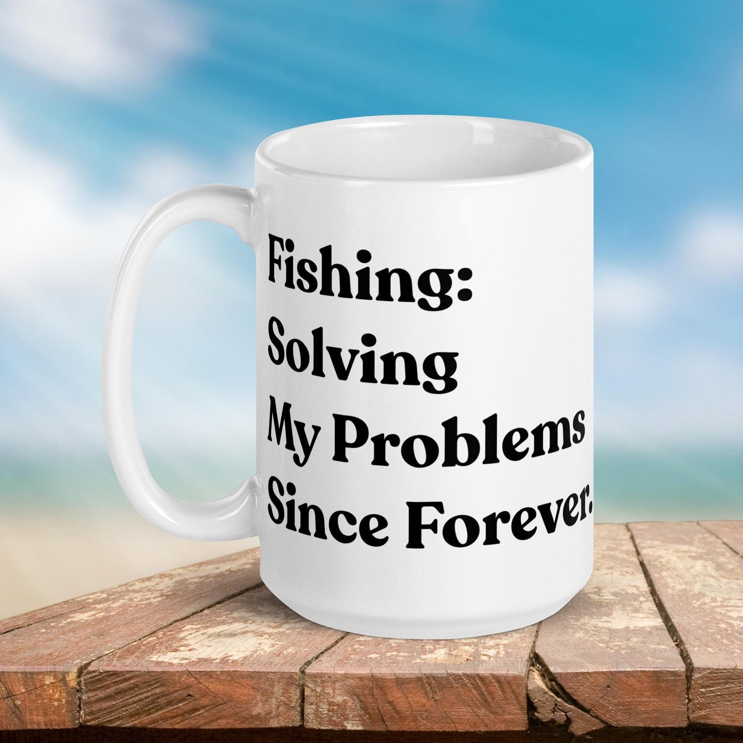 Fishing Mug: “Fishing Solving My Problems Since Forever.” | Angler Mug | Fishing Coffee Mug | Dad Gift - Raiden Gate Design