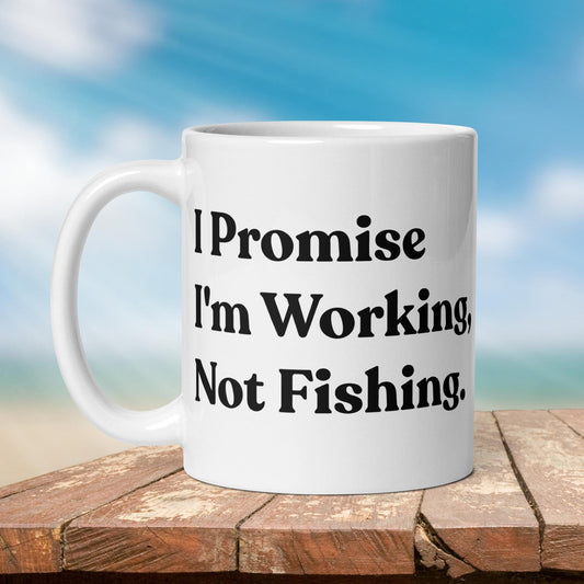 Fishing Mug: “I Promise I'm Working, Not Fishing.” | Angler Mug | Fishing Coffee Mug | Dad Gift - Raiden Gate Design