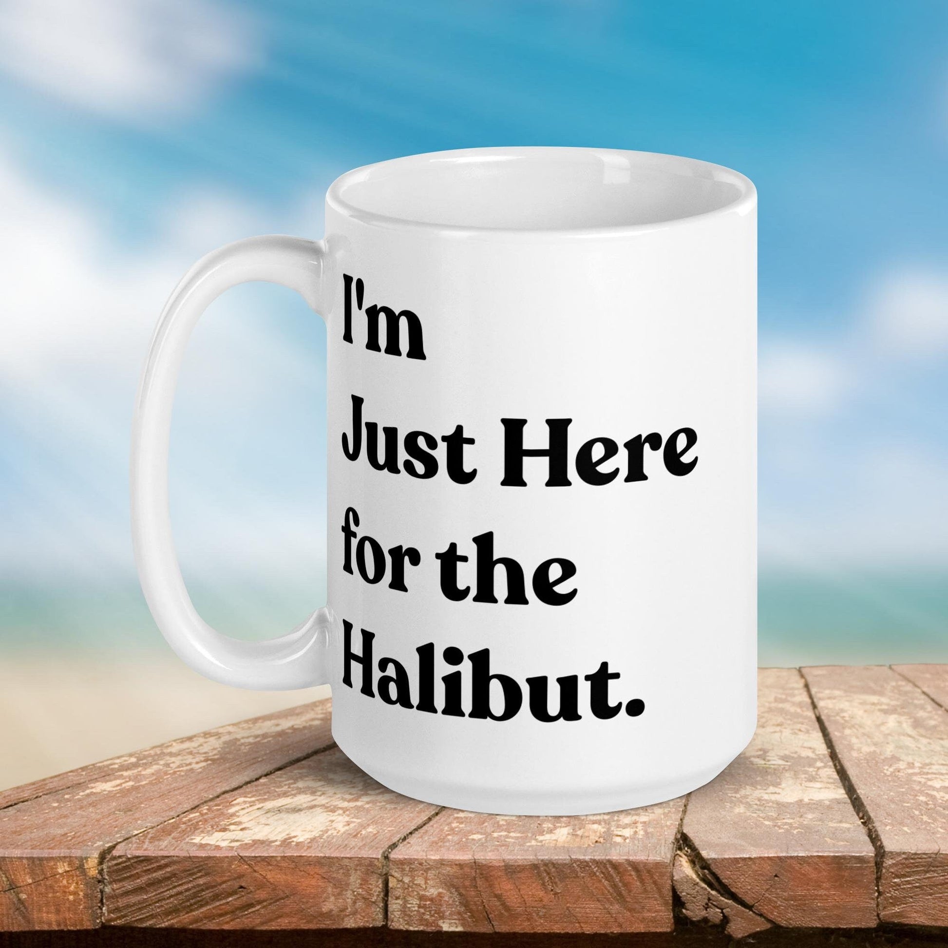 Fishing Mug: “I'm Just Here for the Halibut.” | Angler Mug | Fishing Coffee Mug | Dad Gift - Raiden Gate Design