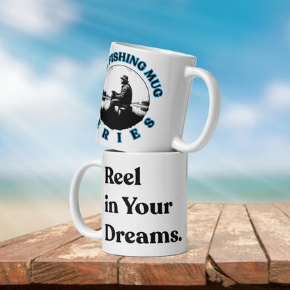 Fishing Mug: “Reel in Your Dreams.” | Angler Mug | Fishing Coffee Mug | Dad Gift - Raiden Gate Design