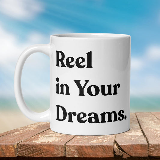 Fishing Mug: “Reel in Your Dreams.” | Angler Mug | Fishing Coffee Mug | Dad Gift - Raiden Gate Design