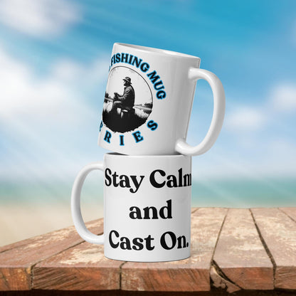 Fishing Mug: “Stay Calm and Cast On.” | Angler Mug | Fishing Coffee Mug | Dad Gift - Raiden Gate Design