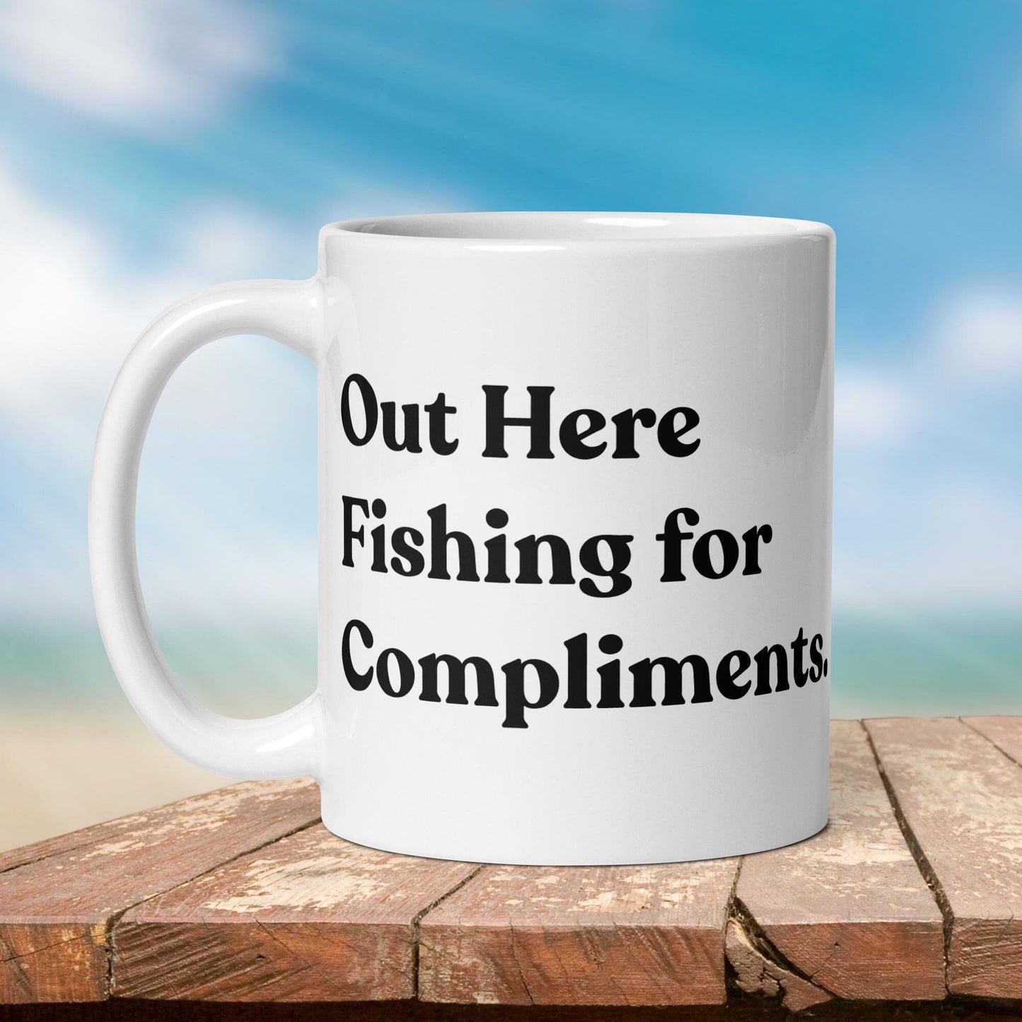 Fishing Mug: the “Out Here Fishing for Compliments.” | Angler Mug | Fishing Coffee Mug | Dad Gift - Raiden Gate Design