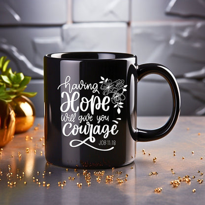 Having Hope Will Give You Courage - Bible Verse Faith Coffee Mug - Christian Religious - Dad Mug with Affirmations - Supportive Baptism Gift - Raiden Gate Design