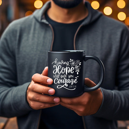 Having Hope Will Give You Courage - Bible Verse Faith Coffee Mug - Christian Religious - Dad Mug with Affirmations - Supportive Baptism Gift - Raiden Gate Design