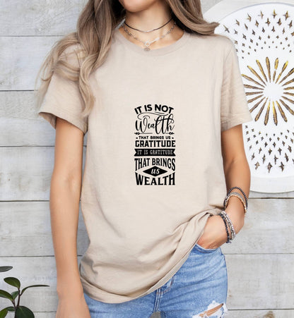 It's not Wealth that Brings us Gratitude Catholic Boho Church Shirt with Inspirational Bible Verse - Jesus Faith Religious - Raiden Gate Design