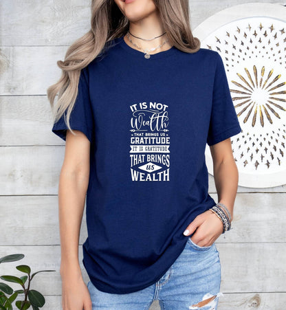 It's not Wealth that Brings us Gratitude Catholic Boho Church Shirt with Inspirational Bible Verse - Jesus Faith Religious - Raiden Gate Design