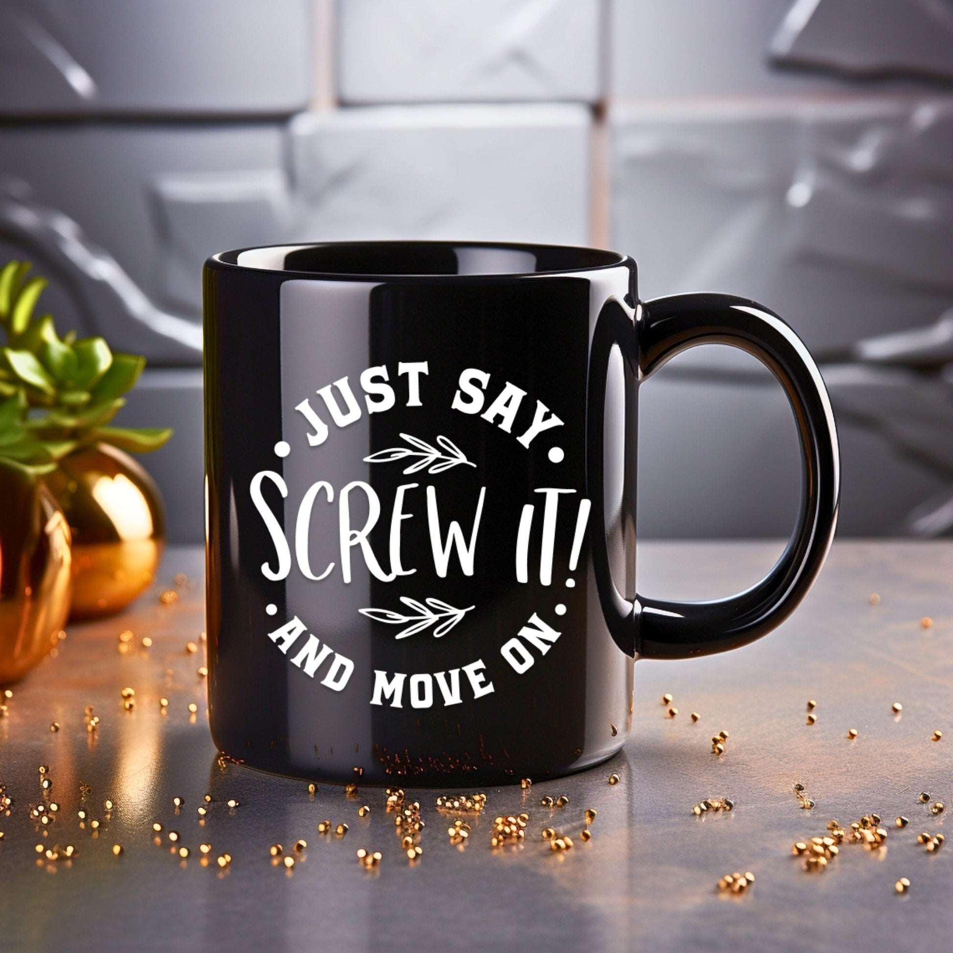 Just say screw it and move on - Bible Verse Faith Coffee Mug - Christian Religious - Dad Mug with Affirmations - Supportive Baptism Gift - Raiden Gate Design