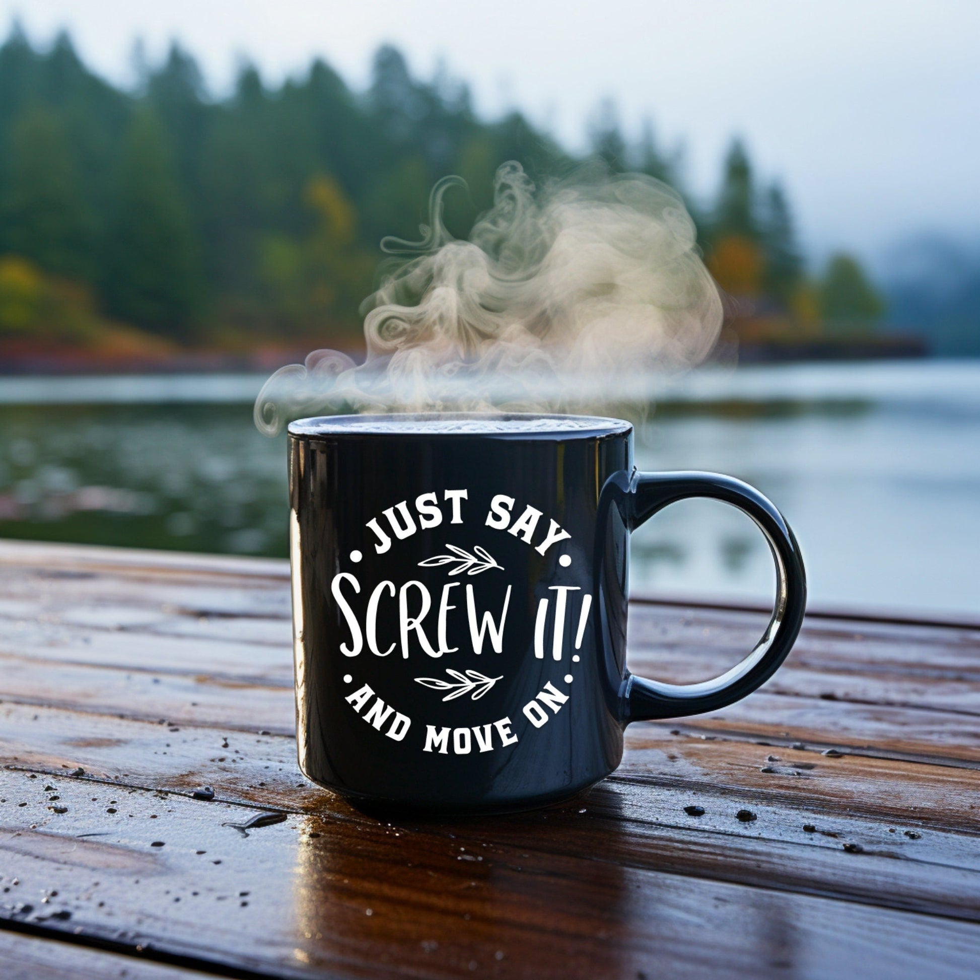 Just say screw it and move on - Bible Verse Faith Coffee Mug - Christian Religious - Dad Mug with Affirmations - Supportive Baptism Gift - Raiden Gate Design