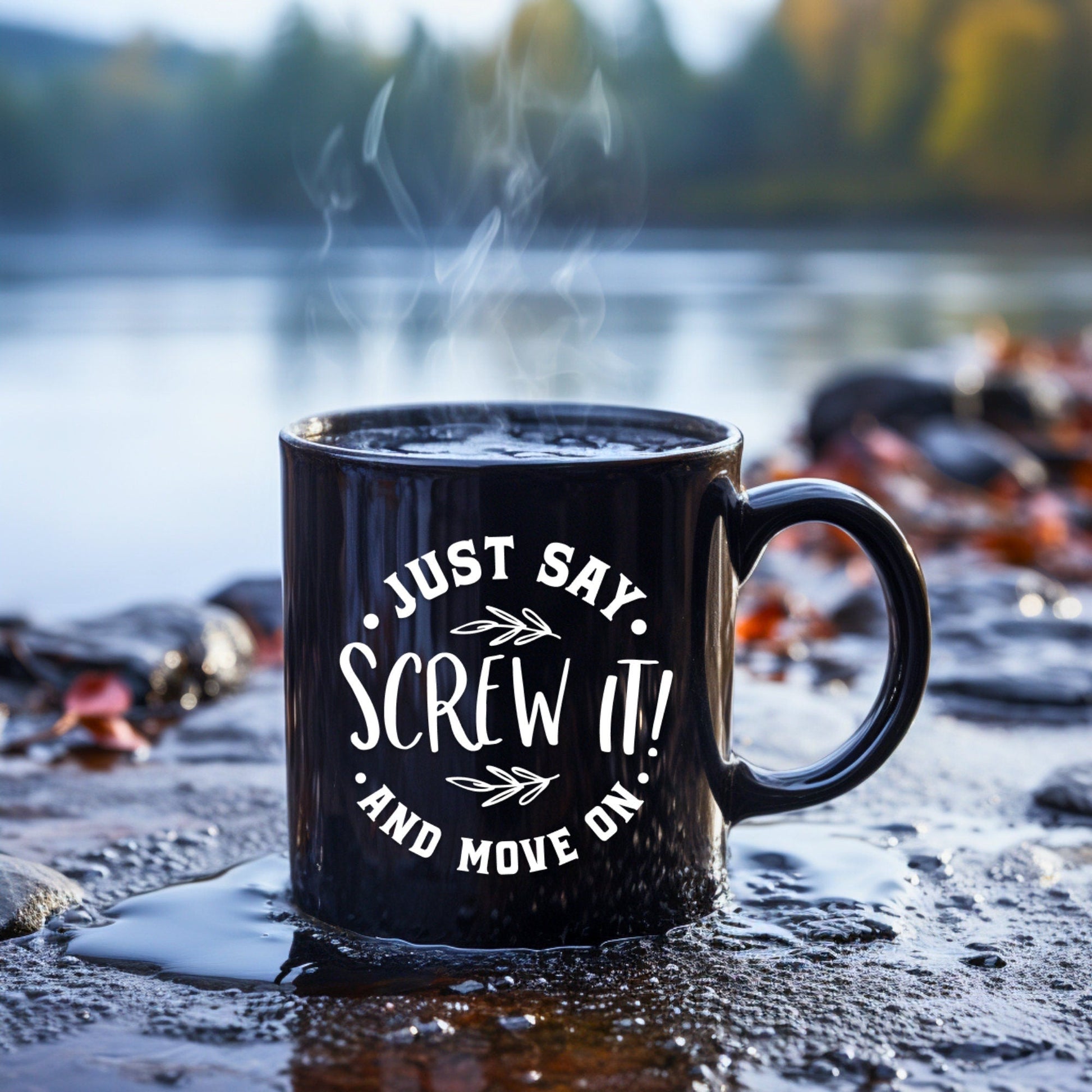 Just say screw it and move on - Bible Verse Faith Coffee Mug - Christian Religious - Dad Mug with Affirmations - Supportive Baptism Gift - Raiden Gate Design