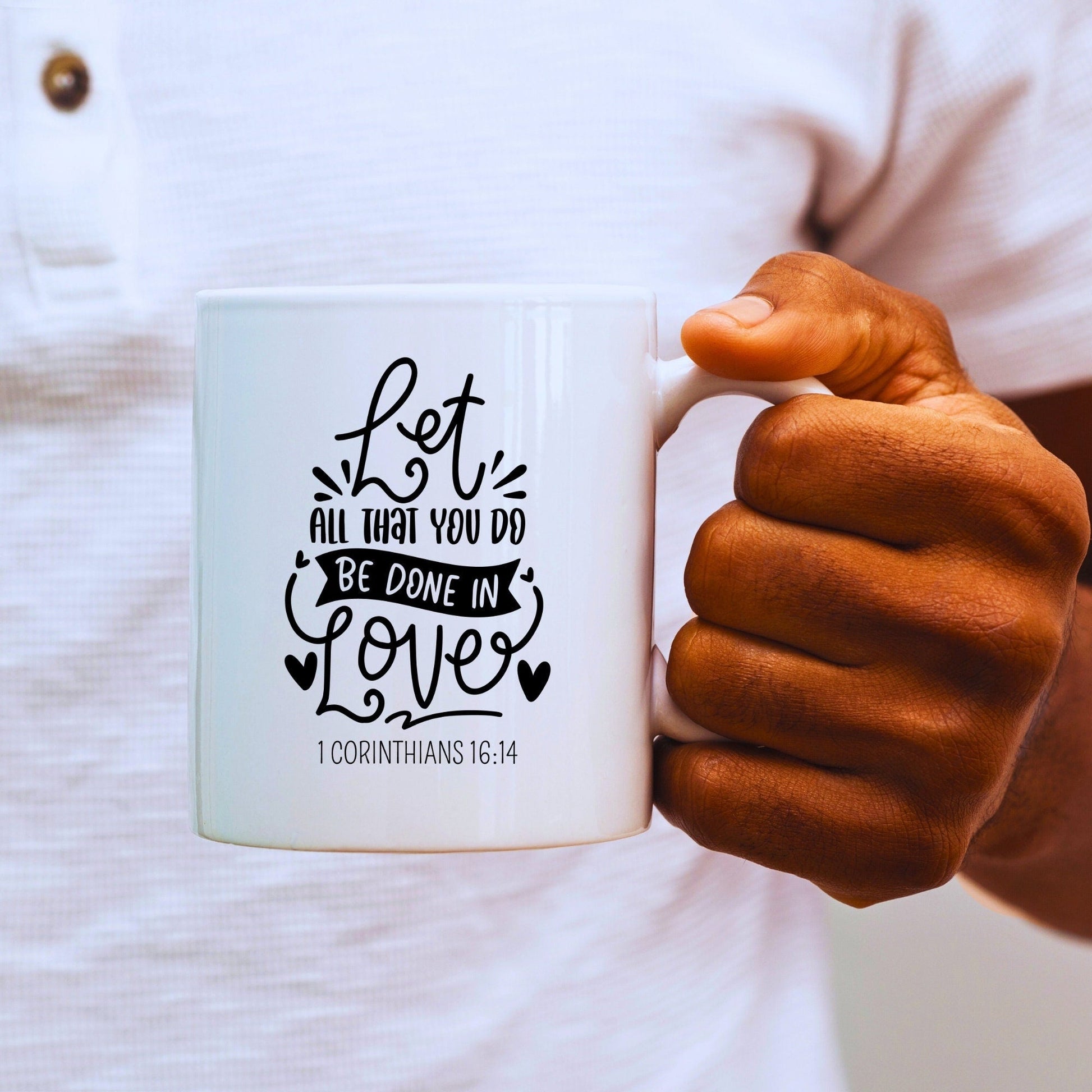 Let All That You Do Be Done in Love - Bible Verse Faith Mug - Christian Religious - Dad Mug with Affirmations - Supportive Baptism Gift - Raiden Gate Design