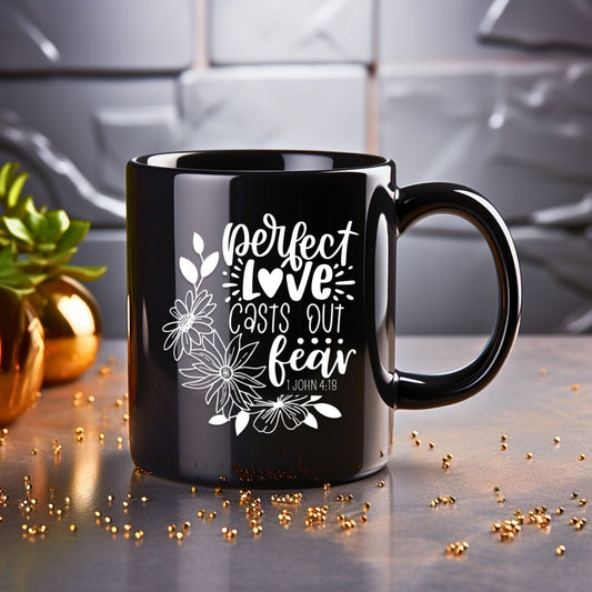 Perfect Love Casts Out Fear - Bible Verse Faith Coffee Mug - Christian Religious - Dad Mug with Affirmations - Supportive Baptism Gift - Raiden Gate Design