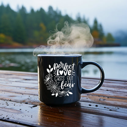 Perfect Love Casts Out Fear - Bible Verse Faith Coffee Mug - Christian Religious - Dad Mug with Affirmations - Supportive Baptism Gift - Raiden Gate Design